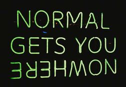 Normal gets you nowhere